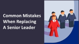 mistakes when Replacing a Senior Leader